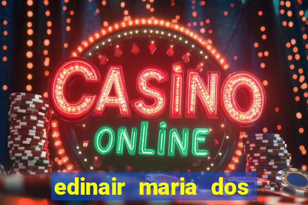 edinair maria dos santos moraes